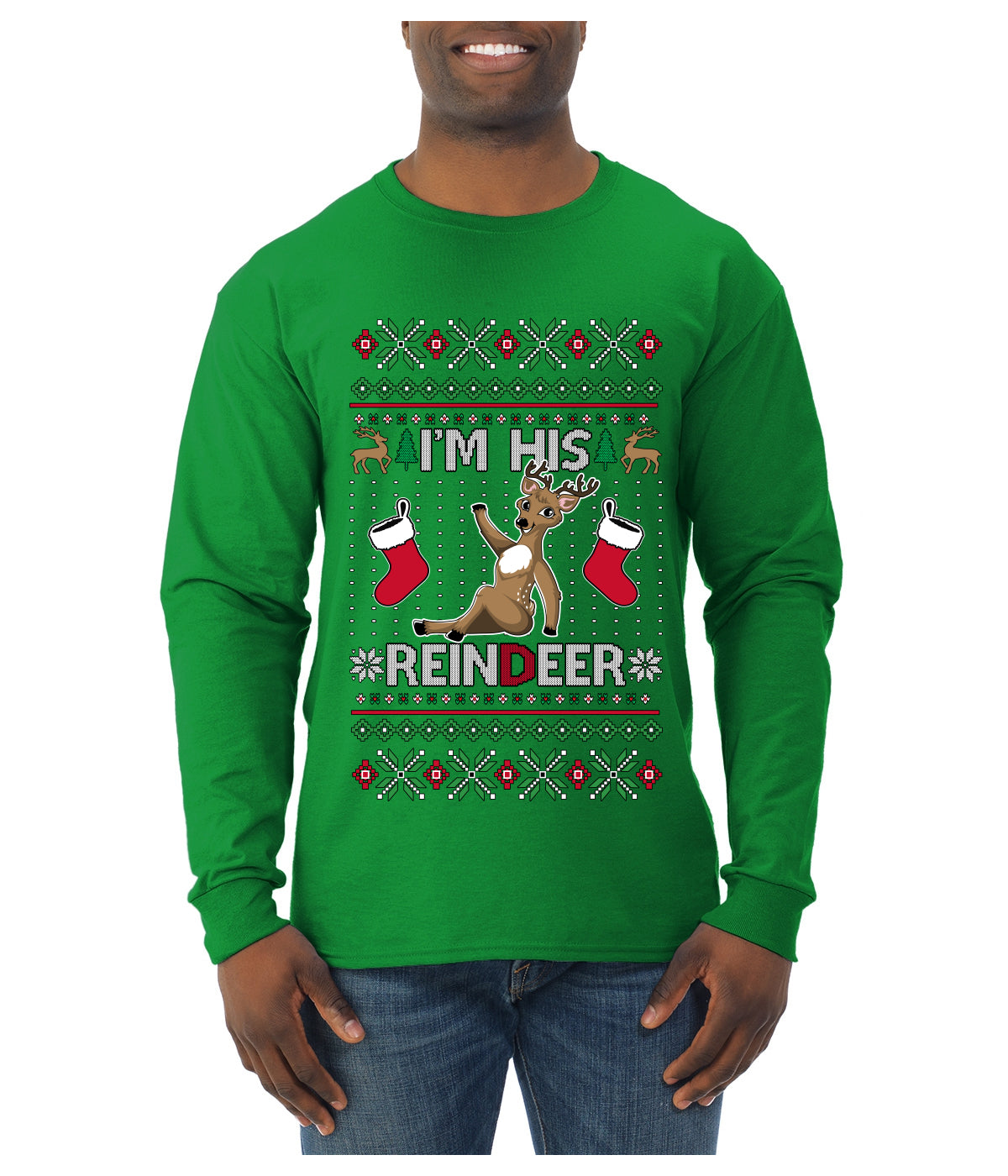 I'm His Reindeer, Ugly Christmas Sweater Unisex Mens Long Sleeve Shirt