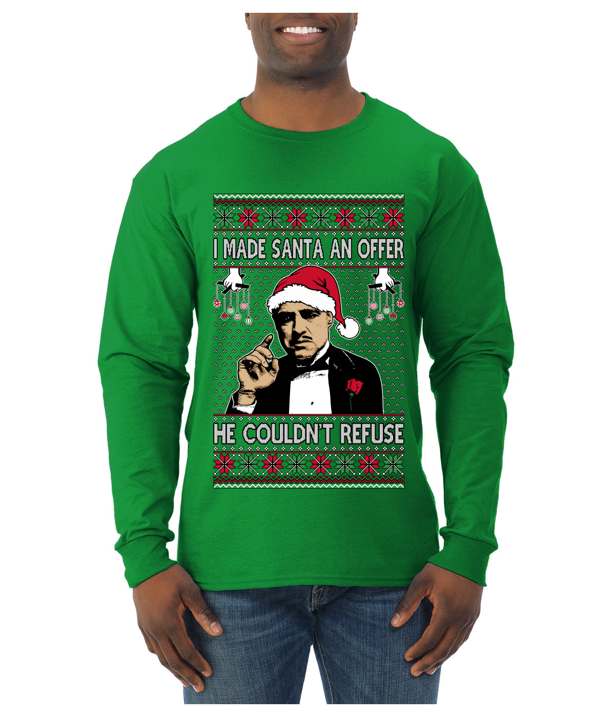 I Made Santa An Offer He Couldn't Refuse Mafia Don, Ugly Christmas Sweater Unisex Mens Long Sleeve Shirt