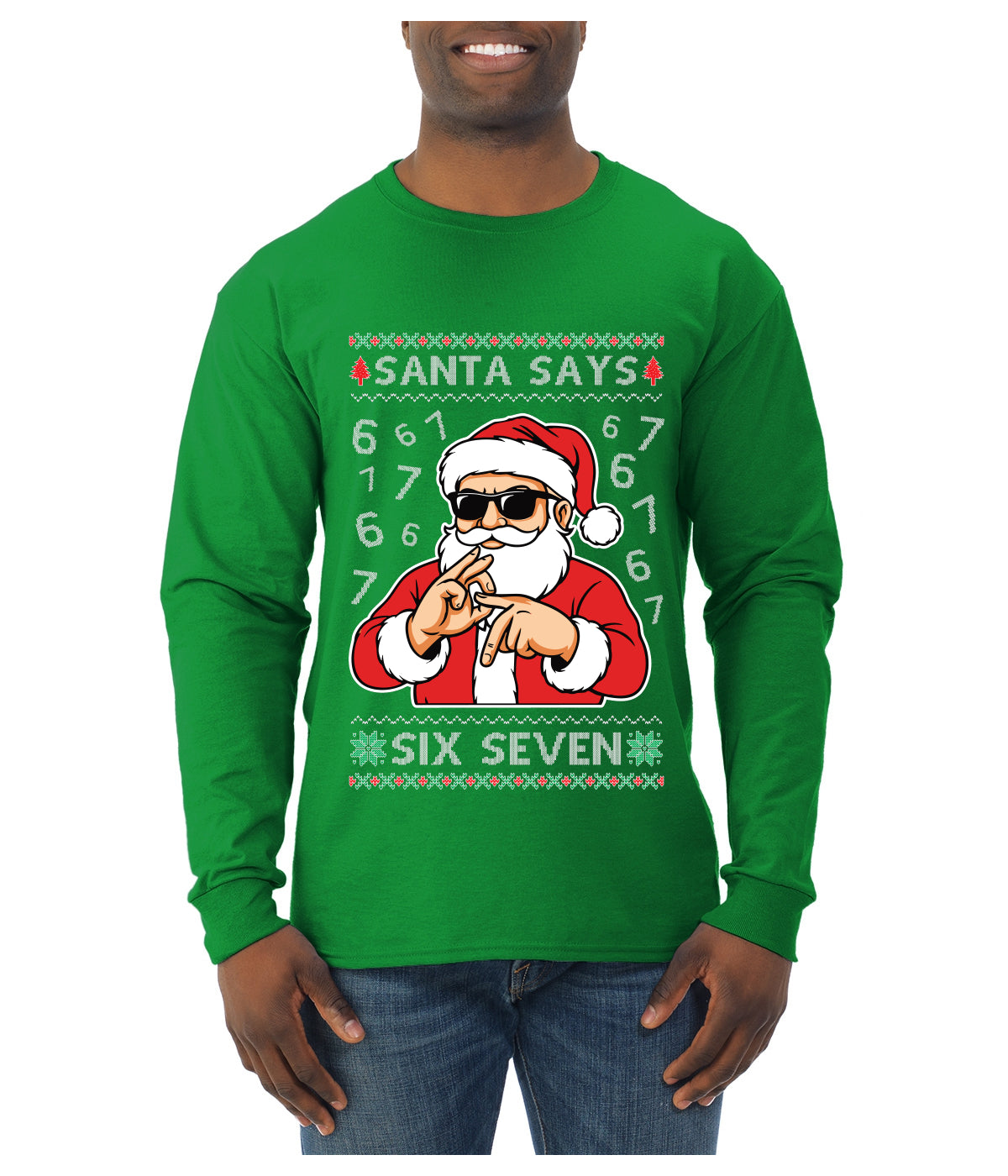 Santa Says 6 7 Numbers Meme, Ugly Christmas Sweater Unisex Mens Long Sleeve Shirt