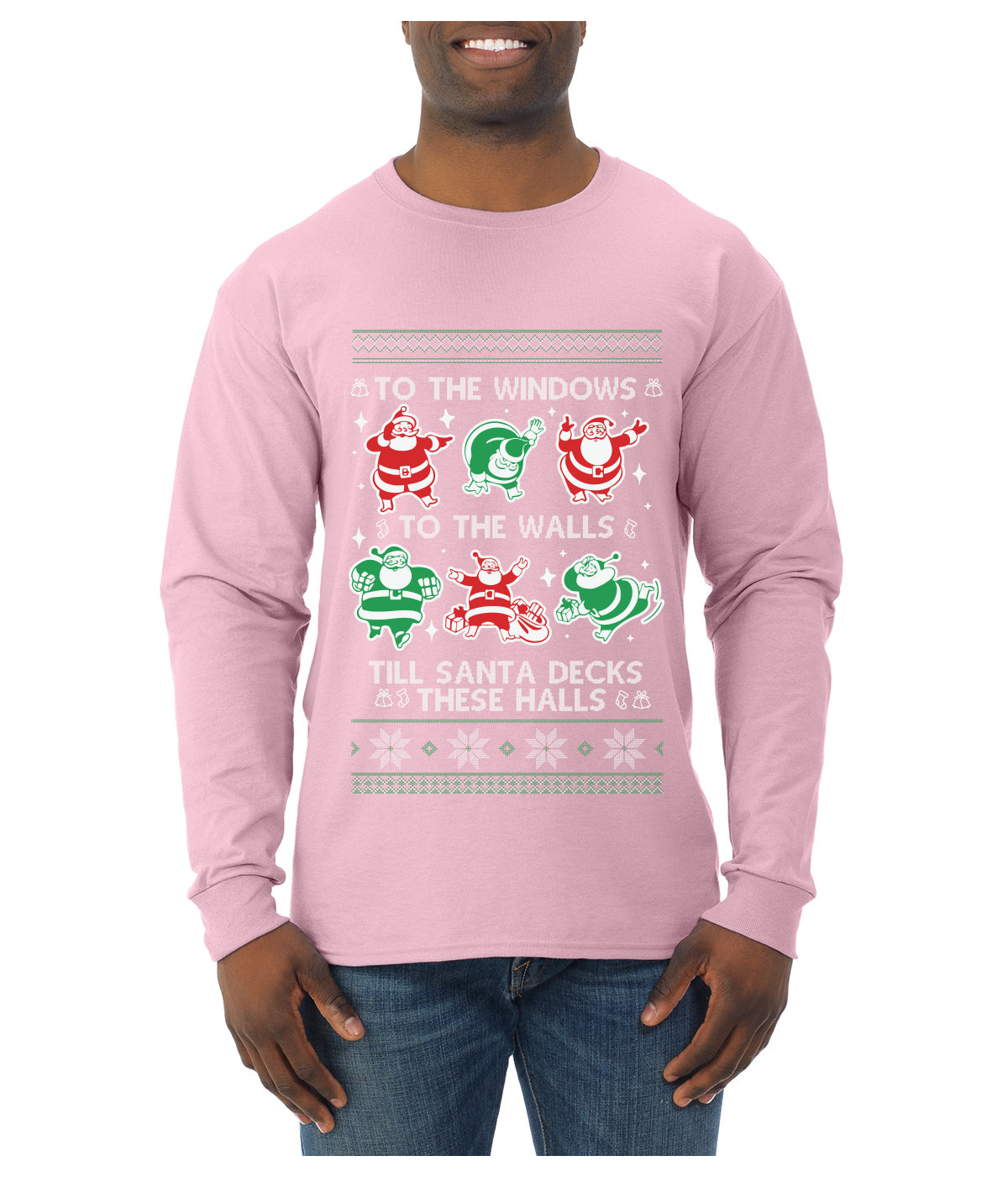 To The Windows To The Walls Till Santa Decks These Halls, Ugly Christmas Sweater Unisex Mens Long Sleeve Shirt