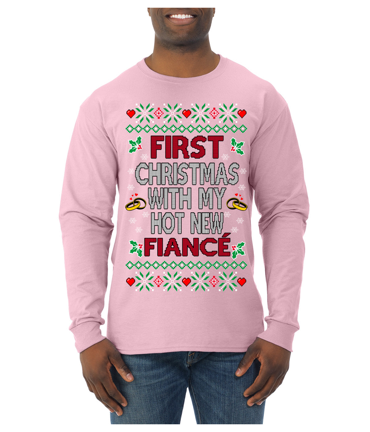First Christmas With My Hot New Fiance Classic Newlywed Ugly Christmas Sweater Mens Long Sleeve Shirt