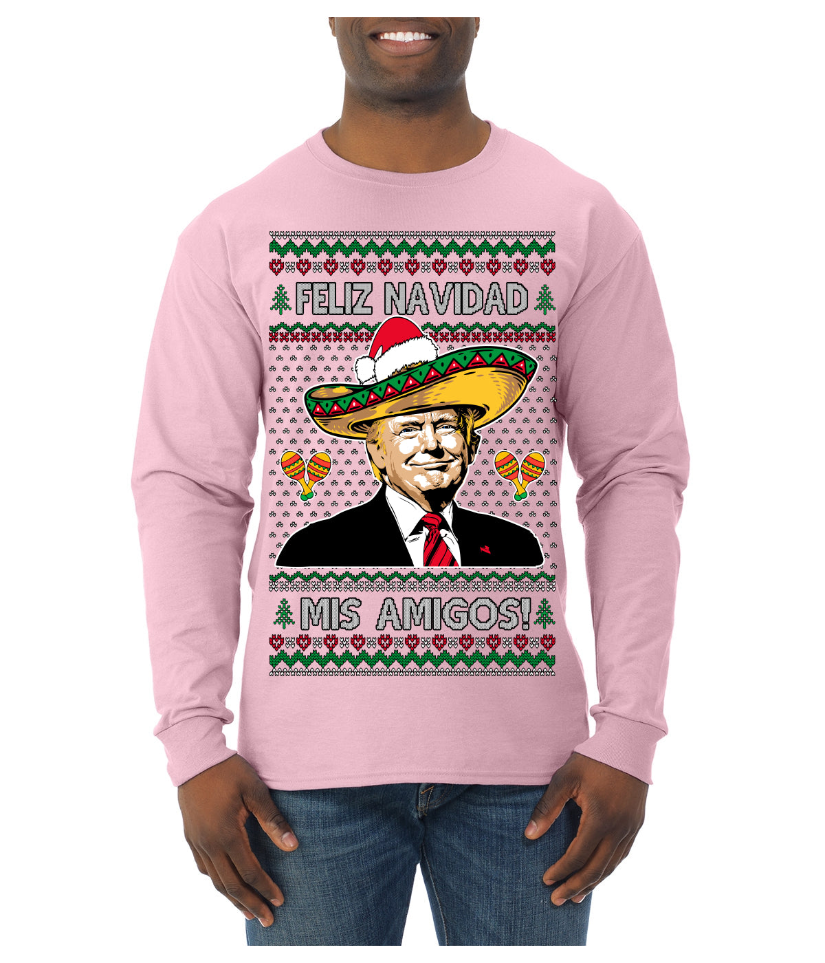 Feliz Navidad Mi Amigos Funny President Ugly Christmas Sweater Mens Long Sleeve Shirt