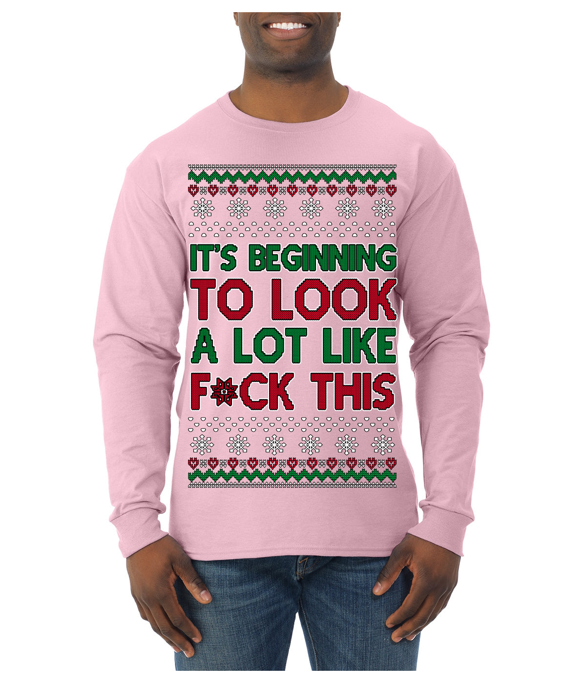 It's Beginning to Look a Lot Like F This Clean Funny Ugly Christmas Sweater Mens Long Sleeve Shirt