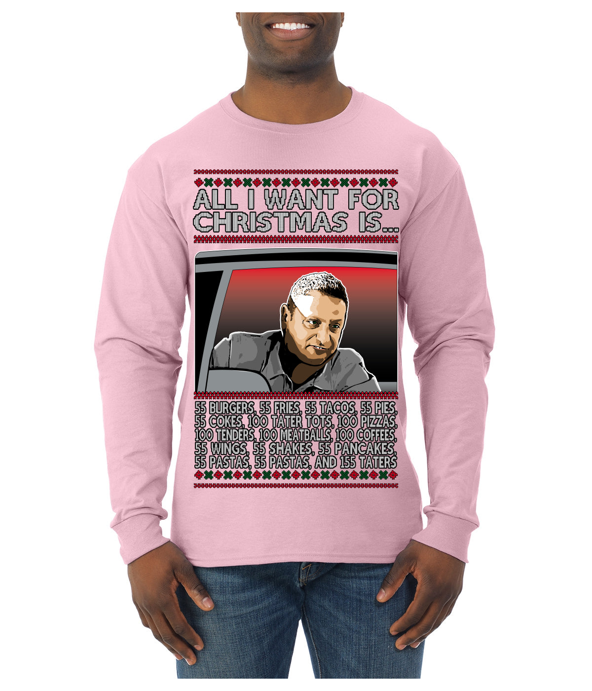All I Want for Christmas Is 55 Burgers 55 Fries 55 Tacos 55 Pies, Funny Viral I Think Tim TV Show Gen Z Alpha Brainrot Meme Ugly Christmas Sweater Mens Long Sleeve Shirt
