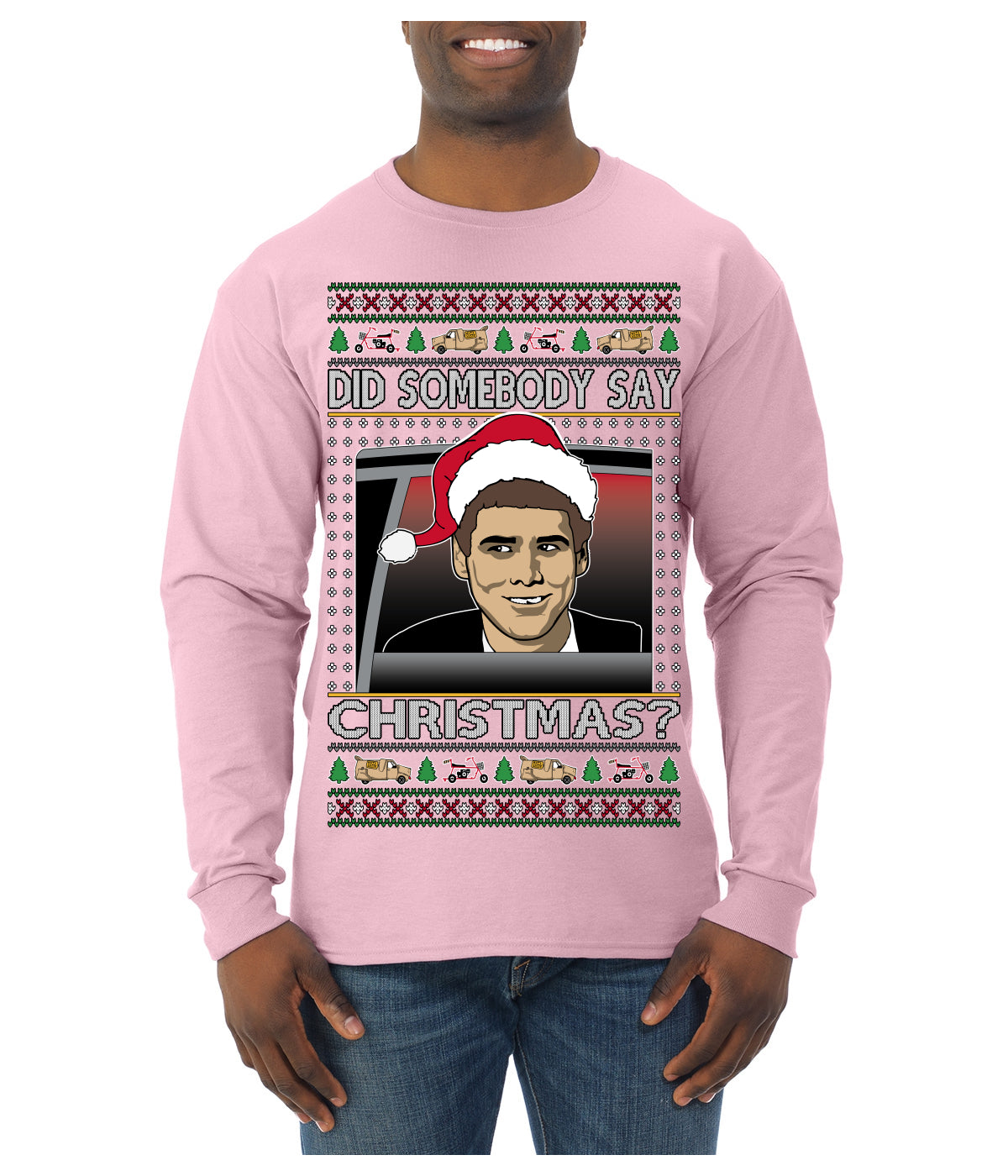 Did Somebody Say Christmas? Lloyd Dumb Dumber 90s Movie Ugly Christmas Sweater Mens Long Sleeve Shirt