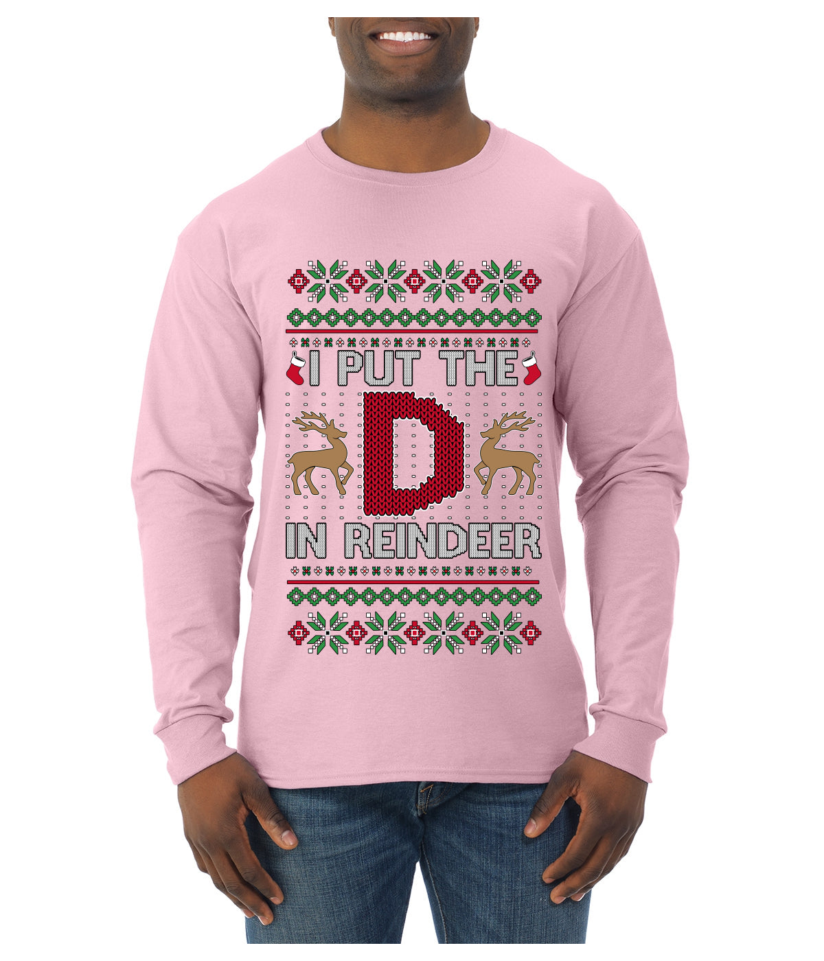 I Put The D In Reindeer, Ugly Christmas Sweater Unisex Mens Long Sleeve Shirt