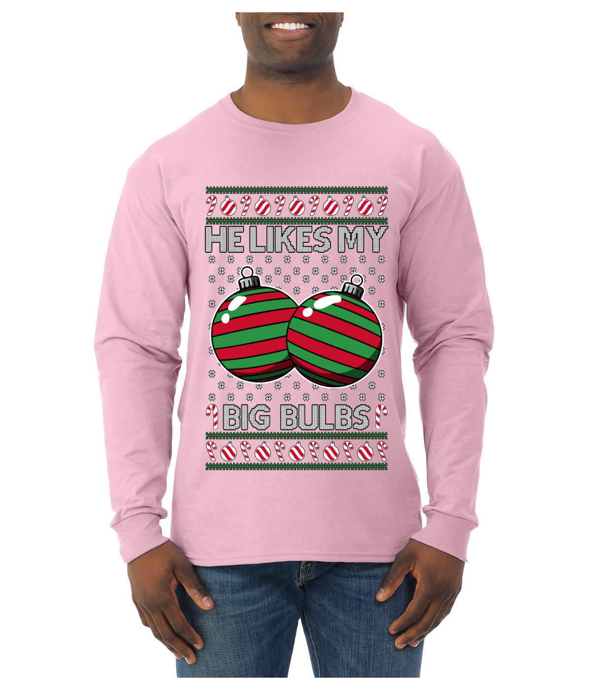 He Likes My Big Bulbs, Ugly Christmas Sweater Unisex Mens Long Sleeve Shirt