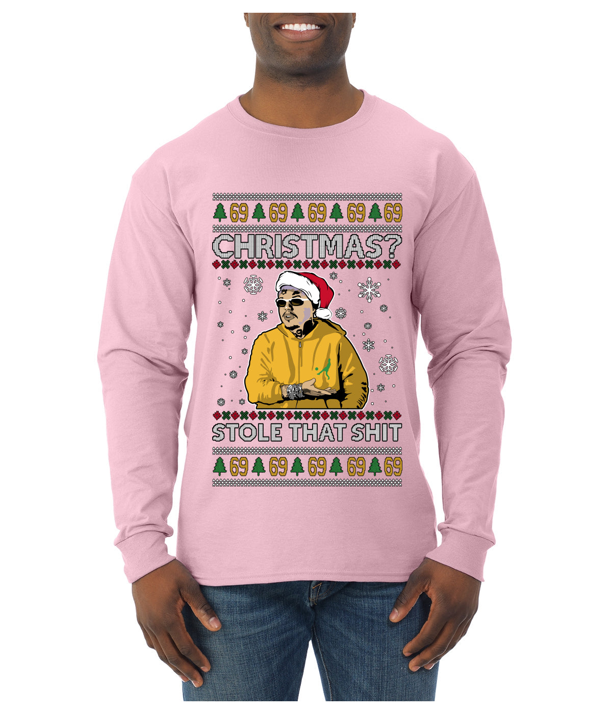 Christmas? Stole That 69 Meme, Ugly Christmas Sweater Unisex Mens Long Sleeve Shirt