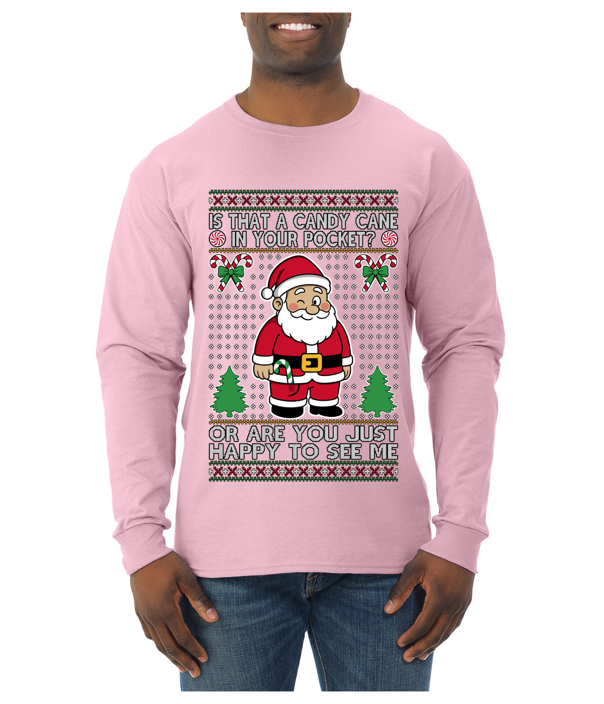 Is That A Candy Cane In Your Pocket Naughty Santa, Ugly Christmas Sweater Unisex Mens Long Sleeve Shirt