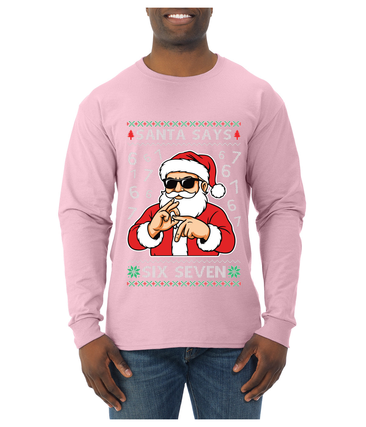 Santa Says 6 7 Numbers Meme, Ugly Christmas Sweater Unisex Mens Long Sleeve Shirt