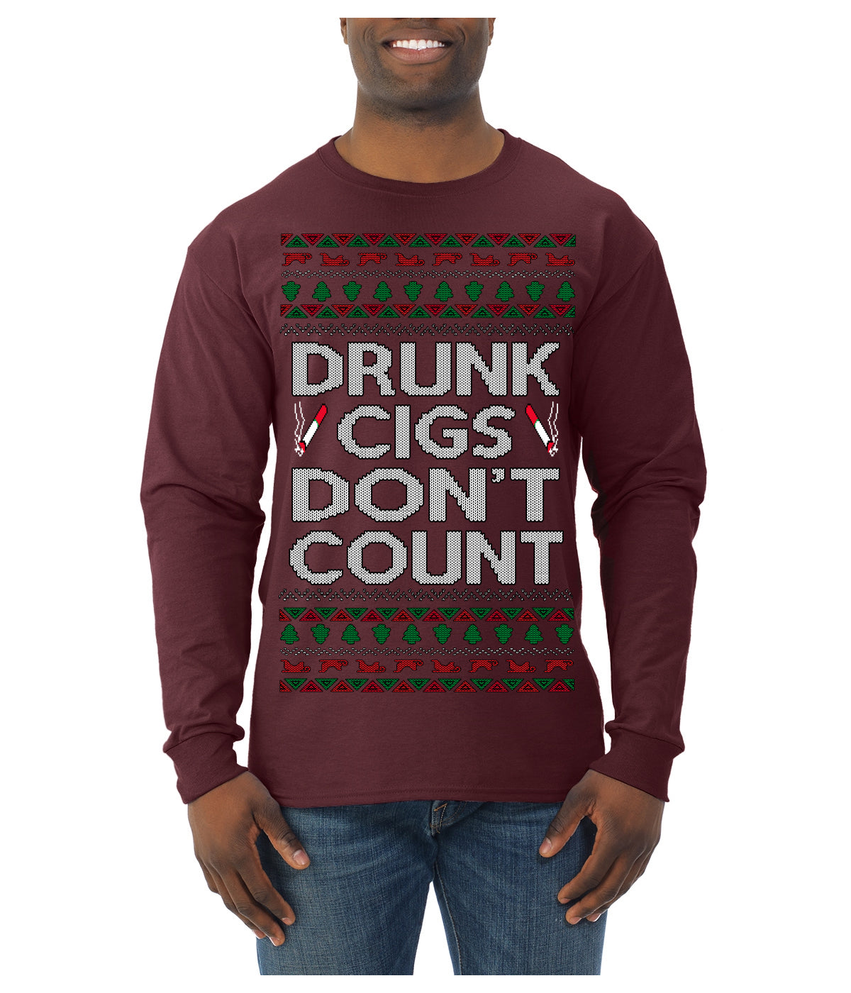 Drunk Cigs Don't Count Funny Cigarette Smoker Cig Ugly Christmas Sweater Mens Long Sleeve Shirt