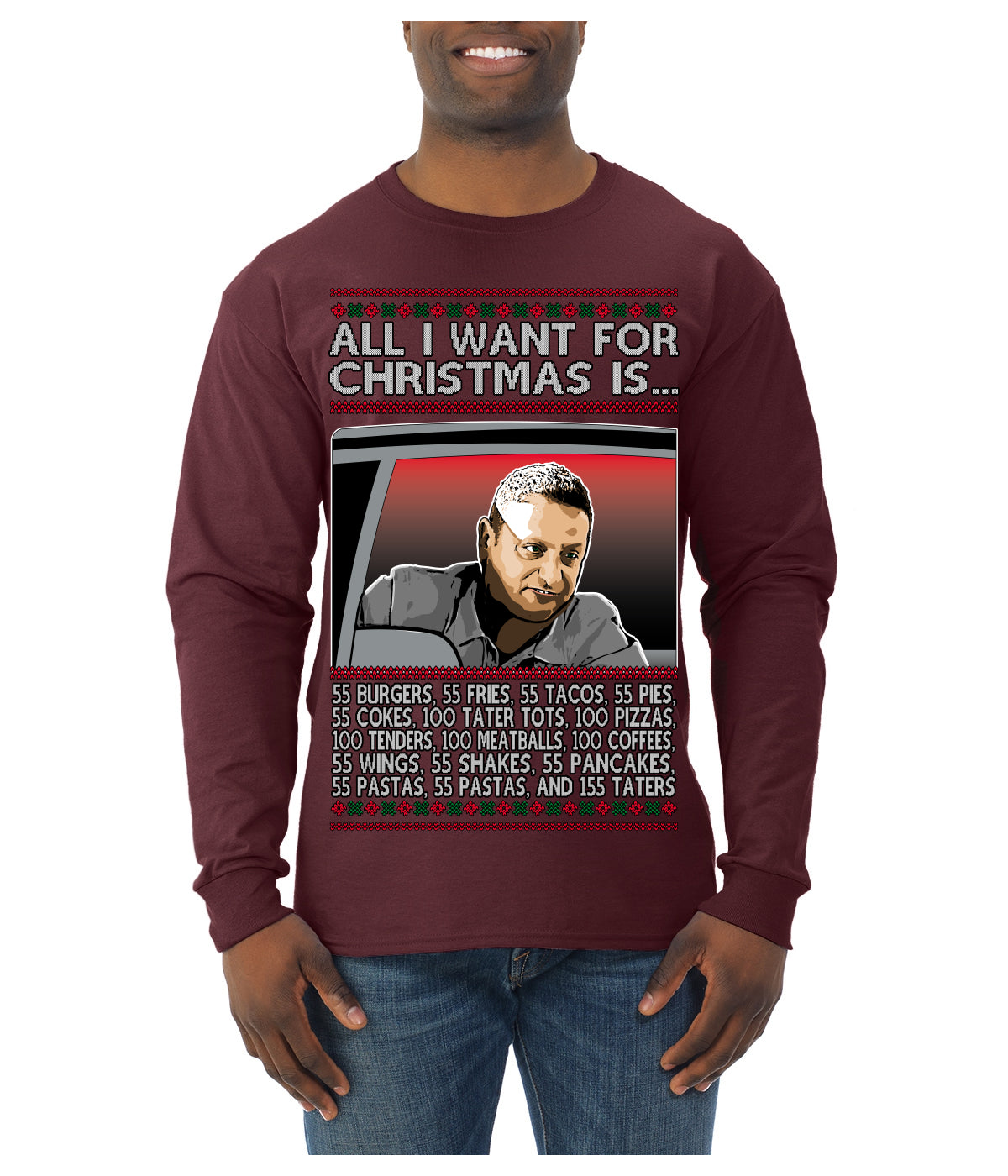 All I Want for Christmas Is 55 Burgers 55 Fries 55 Tacos 55 Pies, Funny Viral I Think Tim TV Show Gen Z Alpha Brainrot Meme Ugly Christmas Sweater Mens Long Sleeve Shirt