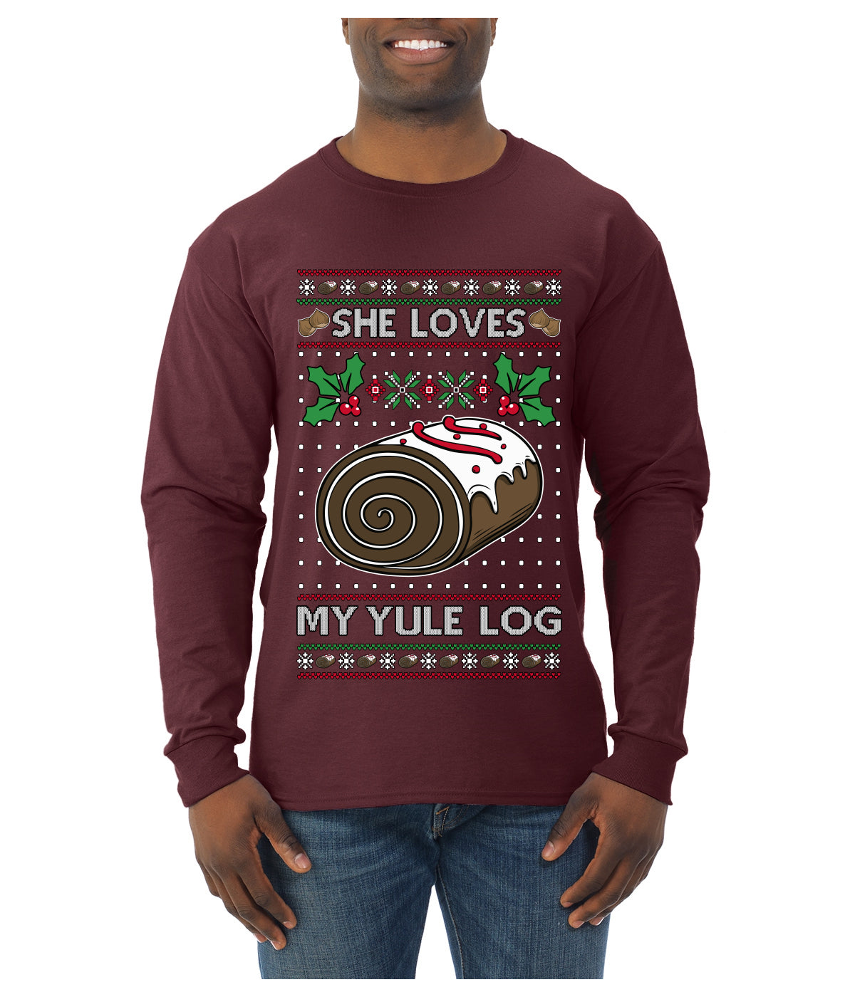 She Loves my Yule Log, Ugly Christmas Sweater Mens Long Sleeve Shirt