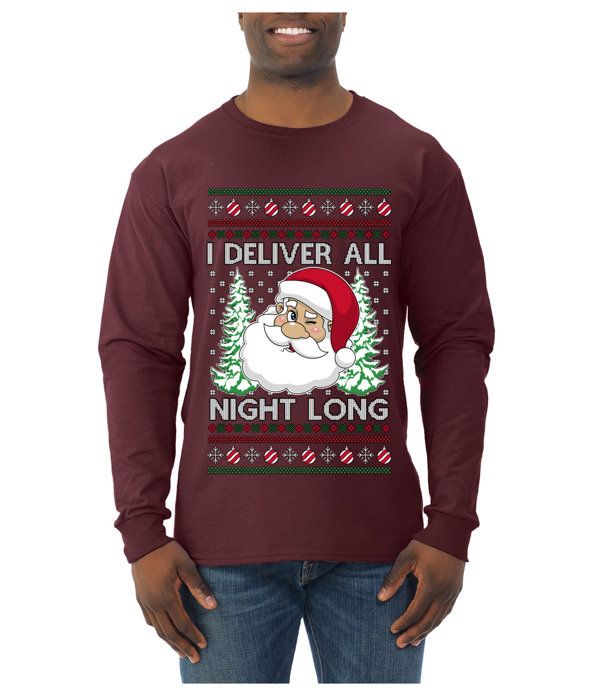 I Deliver All Night Long, Ugly Christmas Sweater Unisex Mens Long Sleeve Shirt