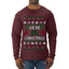 We're Christmas, Ugly Christmas Sweater Unisex Mens Long Sleeve Shirt