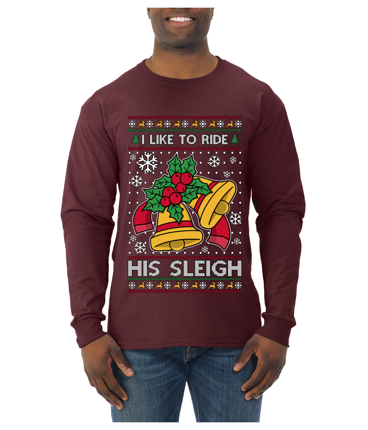 I Like To Ride His Sleigh, Ugly Christmas Sweater Unisex Mens Long Sleeve Shirt