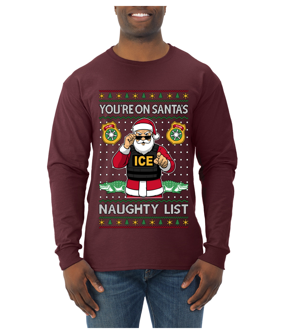 You're On Santa's Naughty List ICE Agent, Ugly Christmas Sweater Unisex Mens Long Sleeve Shirt