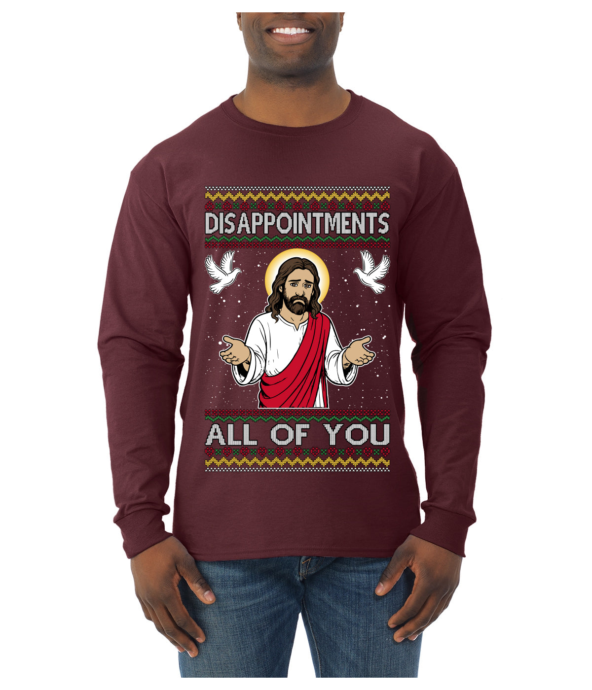Disappointments All Of You Jesus, Ugly Christmas Sweater Unisex Mens Long Sleeve Shirt