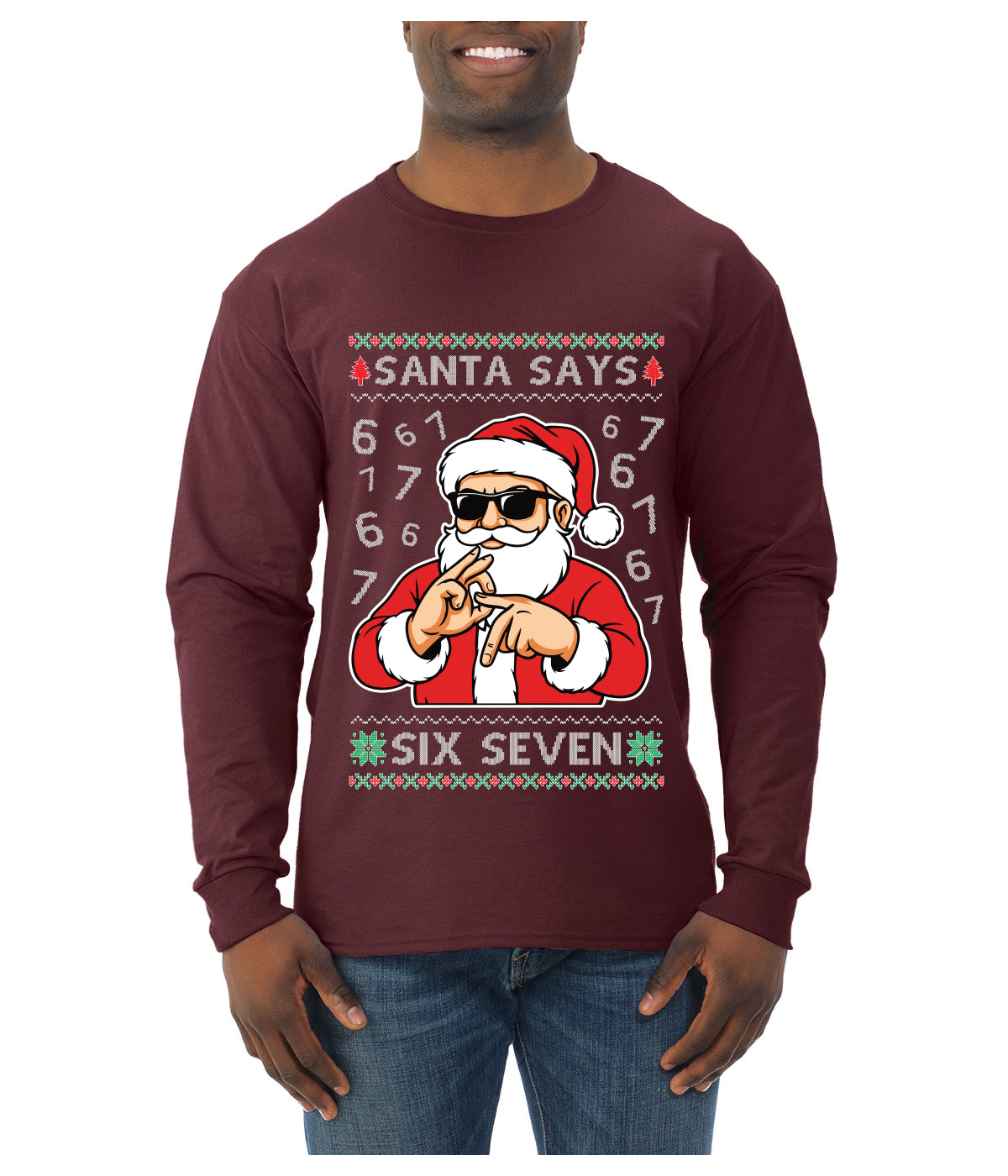 Santa Says 6 7 Numbers Meme, Ugly Christmas Sweater Unisex Mens Long Sleeve Shirt