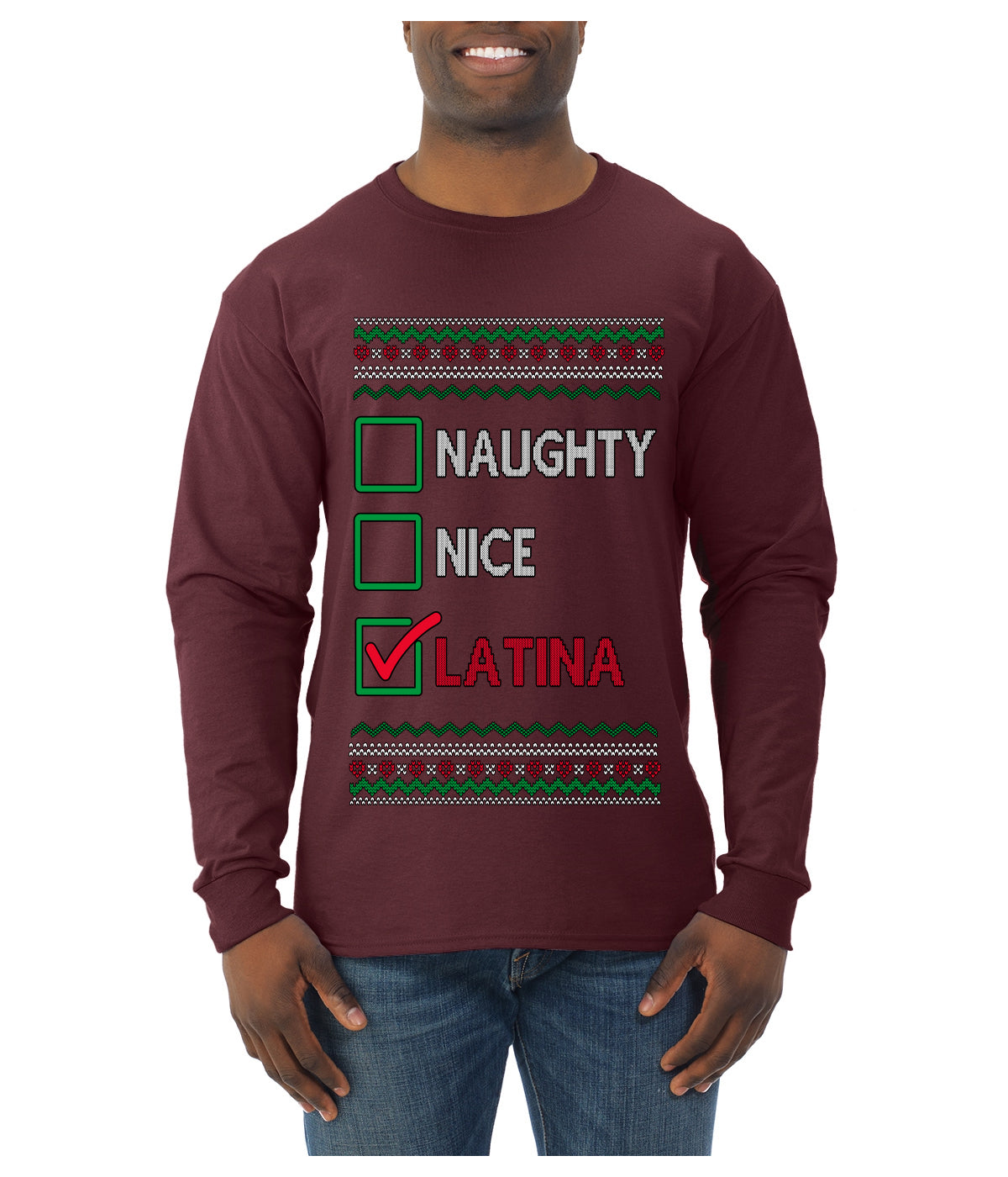 Naughty Nice, Latina, Latin American Humor Christmas Design, Ugly Christmas Sweater Unisex Mens Long Sleeve Shirt