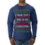 Due to Inflation This is My Ugly Christmas Sweater | Funny Ugly Christmas Sweater Mens Long Sleeve Shirt
