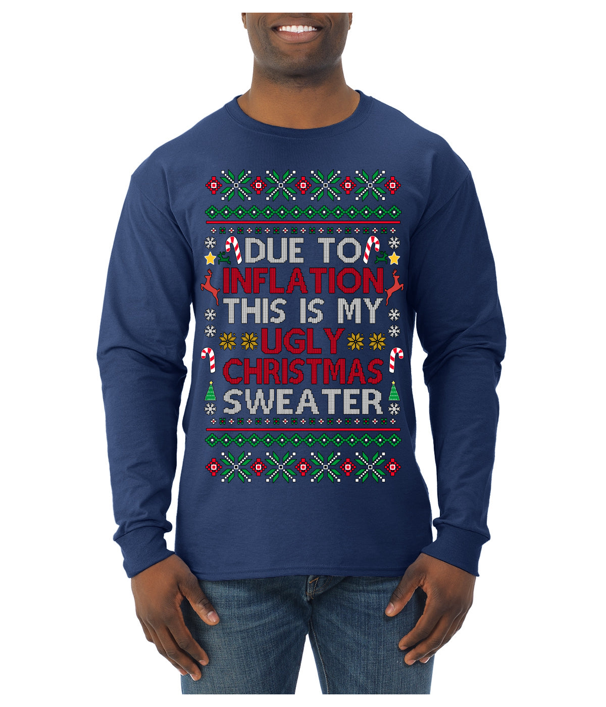 Due to Inflation This is My Ugly Christmas Sweater | Funny Ugly Christmas Sweater Mens Long Sleeve Shirt