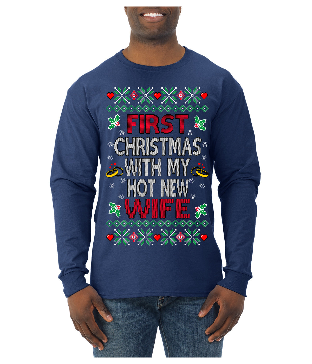 First Christmas With My Hot New Wife Classic Newlywed Ugly Christmas Sweater Mens Long Sleeve Shirt