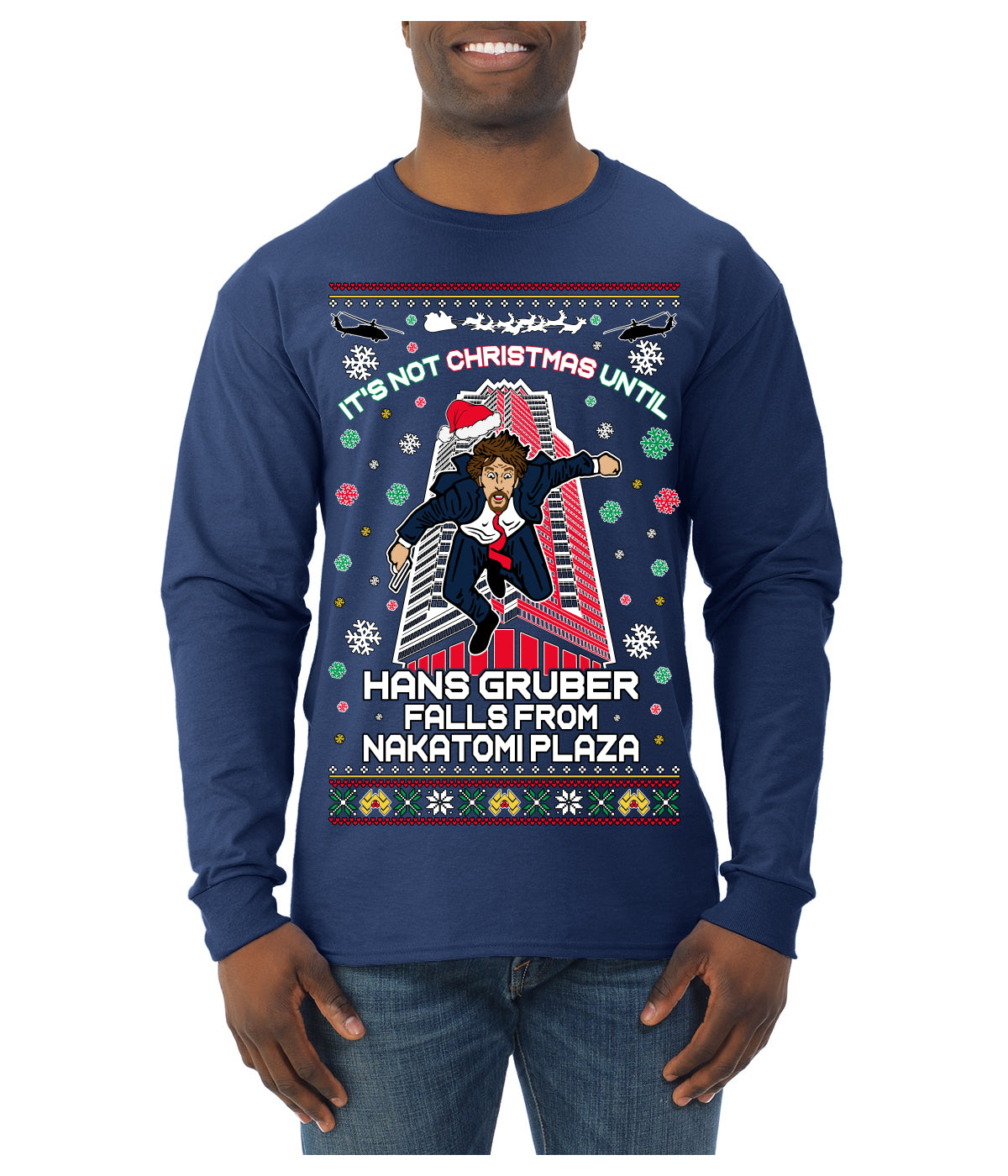 Not Christmas Until Hans Gruber Falls From Nakatomi Ugly Christmas Sweater Mens Long Sleeve Shirt