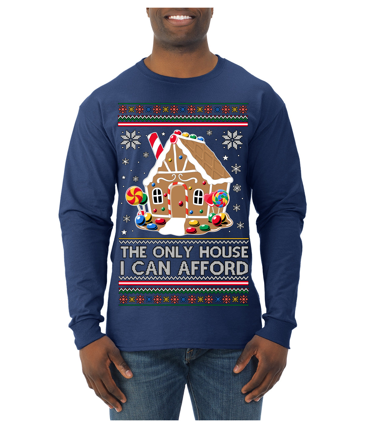 The Only House I Can Afford Funny Millennial Meme Ugly Christmas Sweater Mens Long Sleeve Shirt