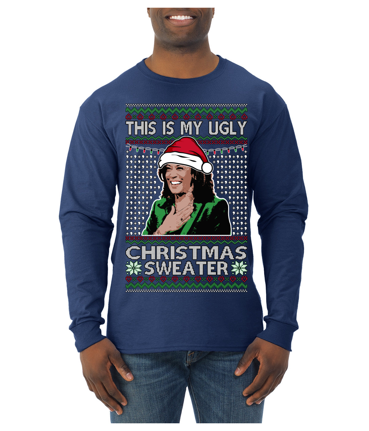 This Is My Ugly Sweater Funny Santa Kamala Harris Ugly Christmas Sweater Mens Long Sleeve Shirt