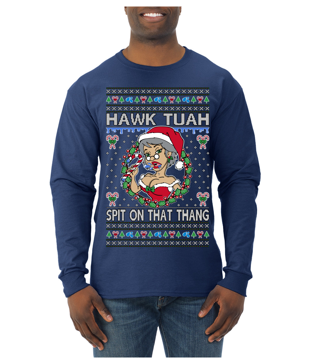 Hawk Tuah Spit On That Thang Mrs Claus Funny Meme Ugly Christmas Sweater Mens Long Sleeve Shirt