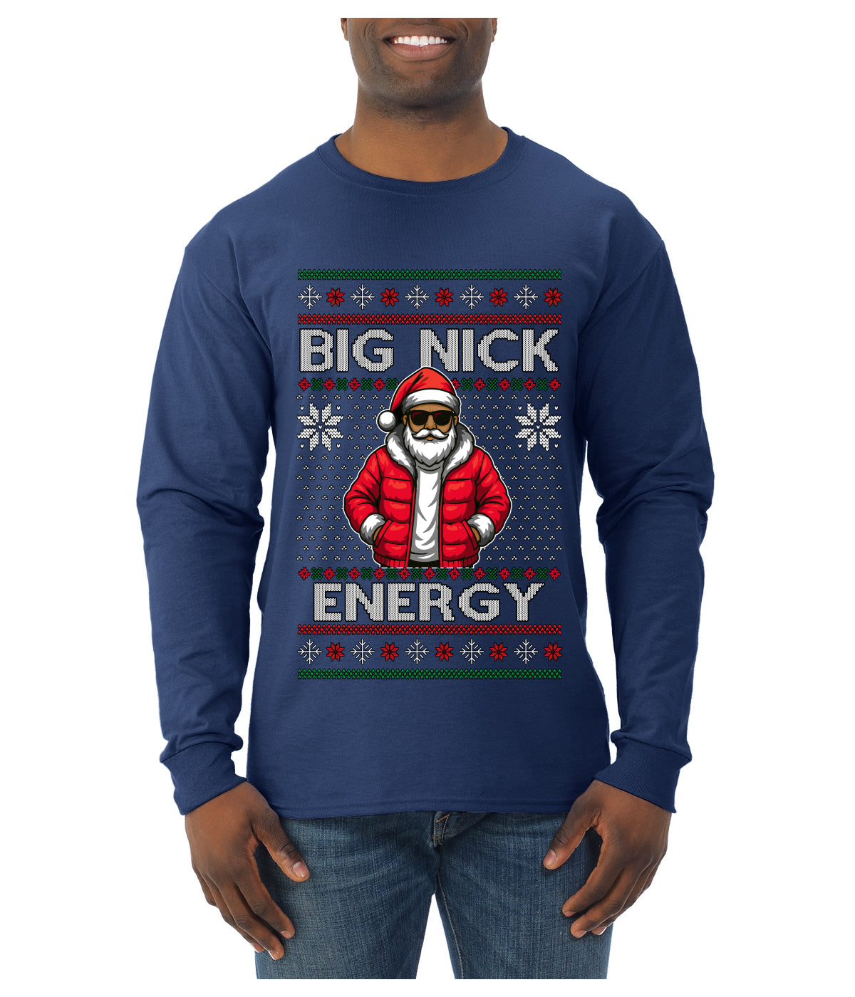 Big Nick Energy, Funny Humor, Ugly Christmas Sweater Mens Long Sleeve Shirt