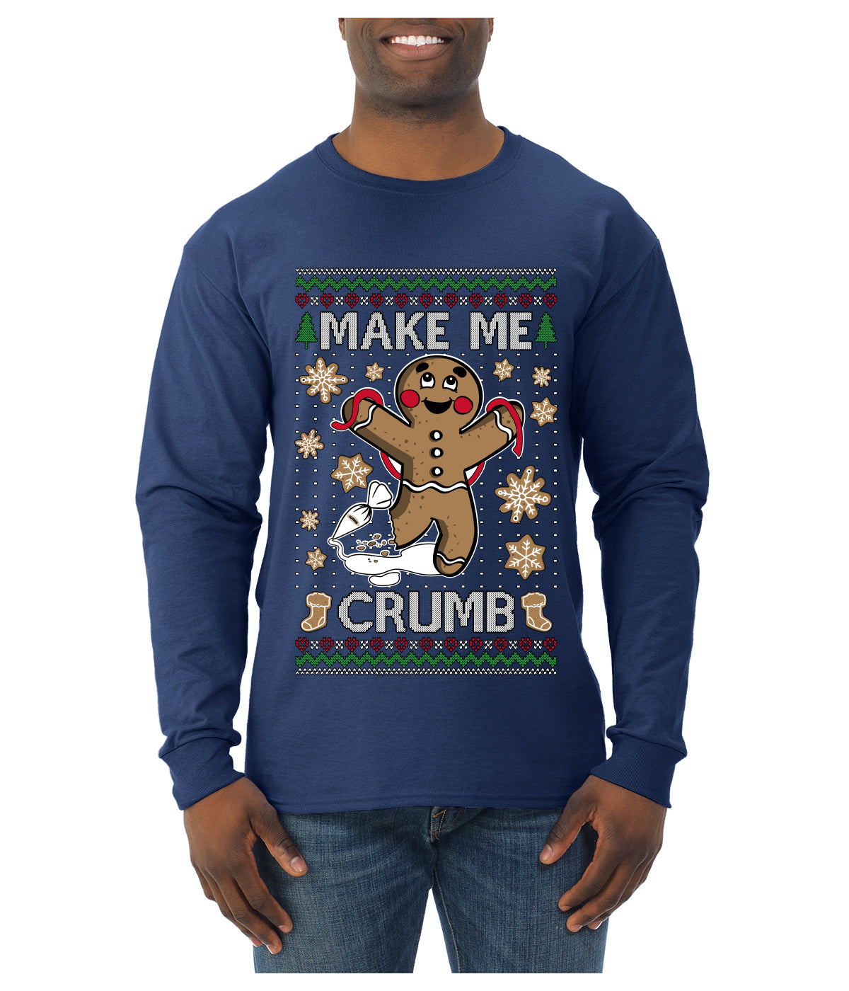 Make Me Crumb, Ugly Christmas Sweater Unisex Mens Long Sleeve Shirt