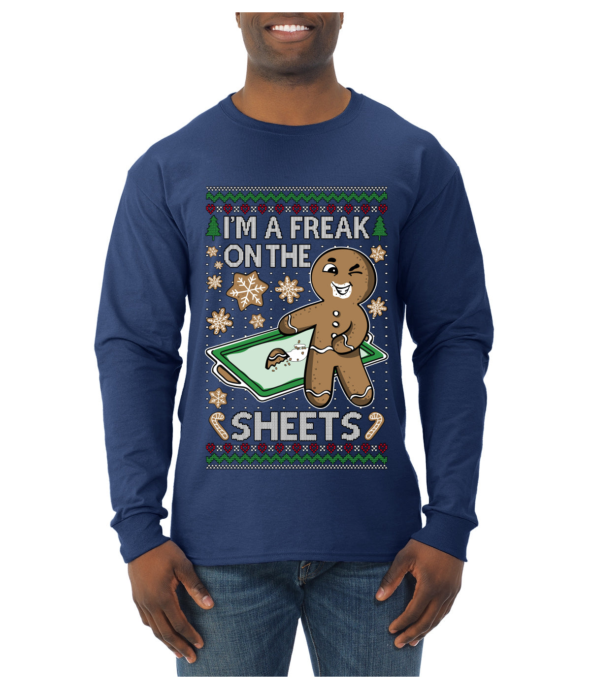 I'm A Freak On The Sheets, Ugly Christmas Sweater Unisex Mens Long Sleeve Shirt
