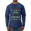 We're Christmas, Ugly Christmas Sweater Unisex Mens Long Sleeve Shirt