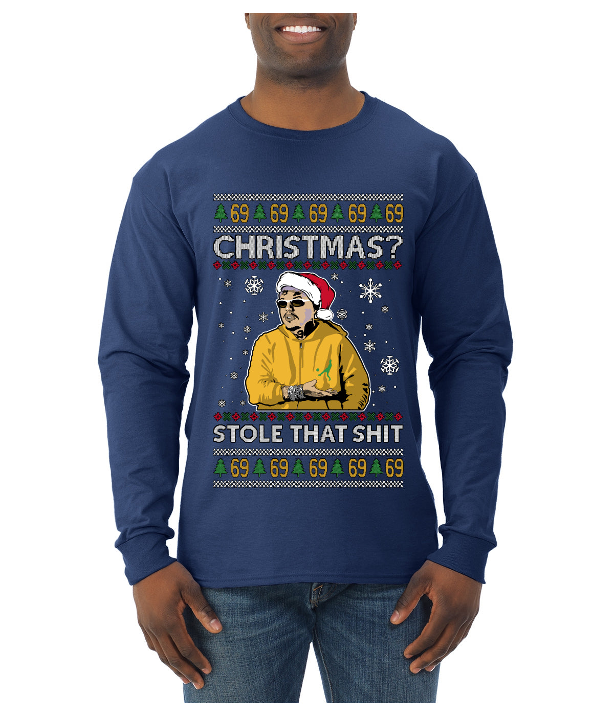 Christmas? Stole That 69 Meme, Ugly Christmas Sweater Unisex Mens Long Sleeve Shirt