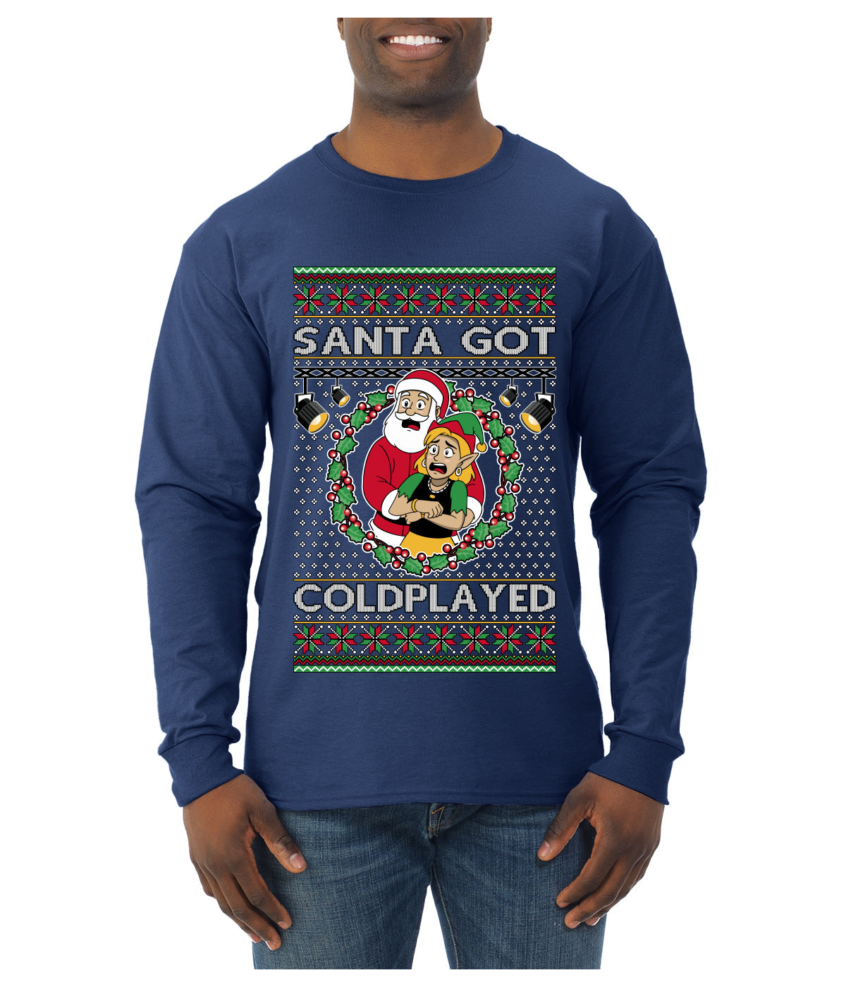 Santa Got Coldplayed, Ugly Christmas Sweater Unisex Mens Long Sleeve Shirt