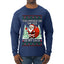 You Should See The Size Of My Sack Naughty Santa, Ugly Christmas Sweater Unisex Mens Long Sleeve Shirt