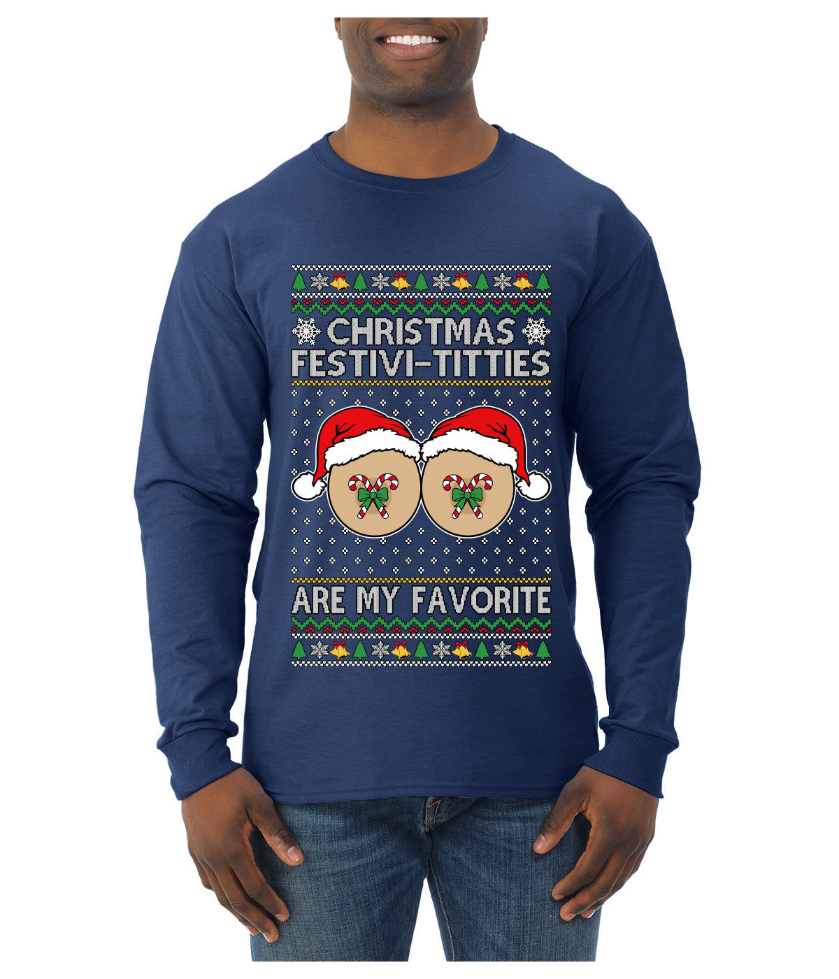 Christmas Festivi-Titties Are My Favorite, Ugly Christmas Sweater Unisex Mens Long Sleeve Shirt