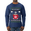 I'm So Hot You Should Blow Me Hot Cocoa, Ugly Christmas Sweater Unisex Mens Long Sleeve Shirt