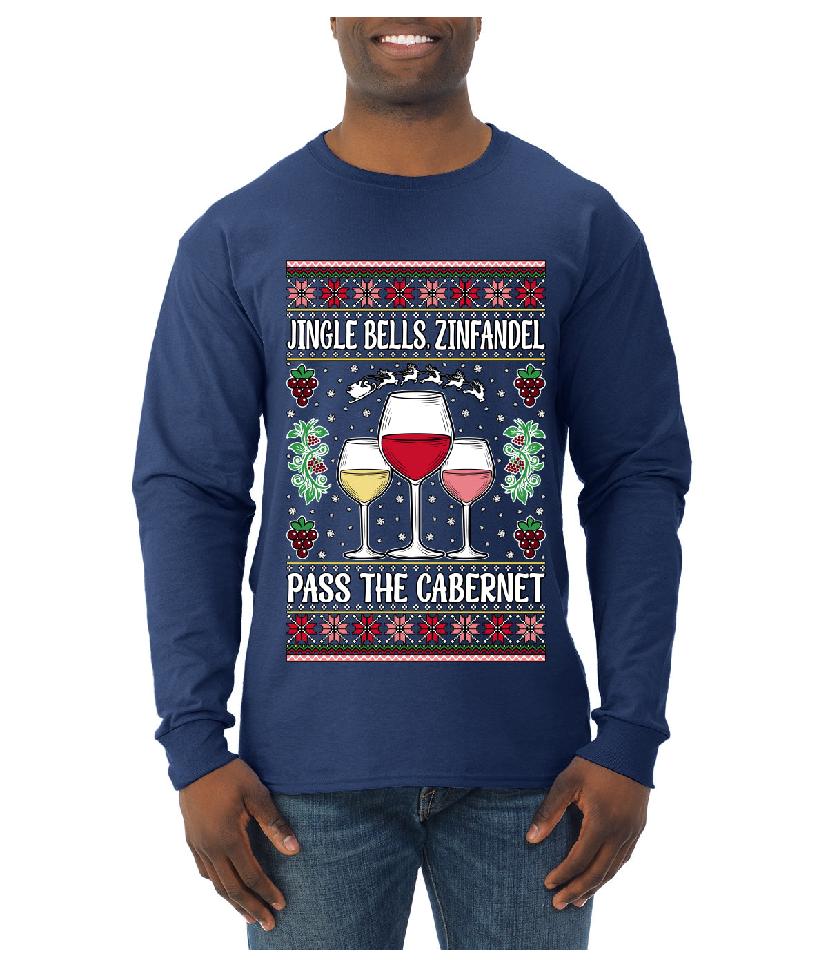 Jingle Bells, Zinfandel Pass The Cabernet Wine Drinker, Ugly Christmas Sweater Unisex Mens Long Sleeve Shirt