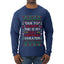 Due To Tariffs This Is My Ugly Christmas Sweater, Ugly Christmas Sweater Unisex Mens Long Sleeve Shirt