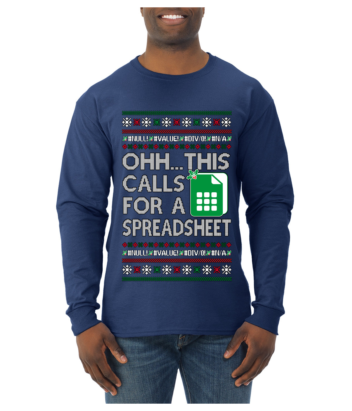Oh... This Calls for A Spreadsheet, Ugly Christmas Sweater Unisex Mens Long Sleeve Shirt