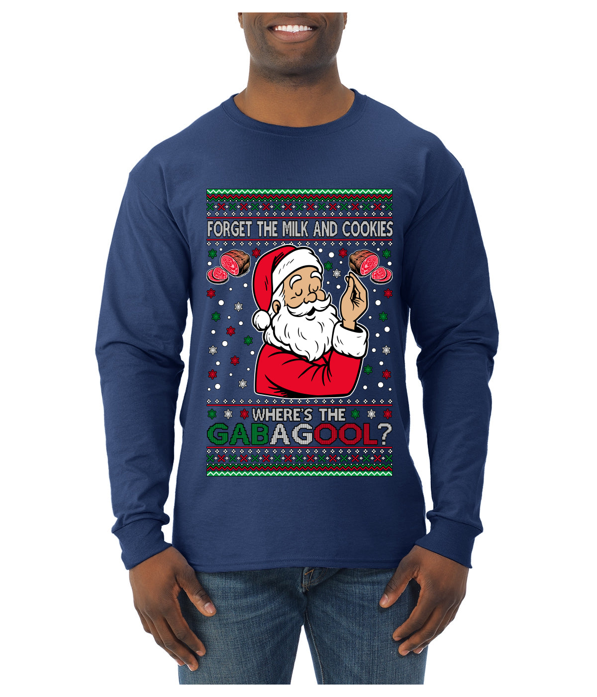 Forget The Milk And Cookies, Where's The Gabagool? Funny Italian Capicola, Italian American Slang Christmas Sweater, Ugly Christmas Sweater Unisex Mens Long Sleeve Shirt