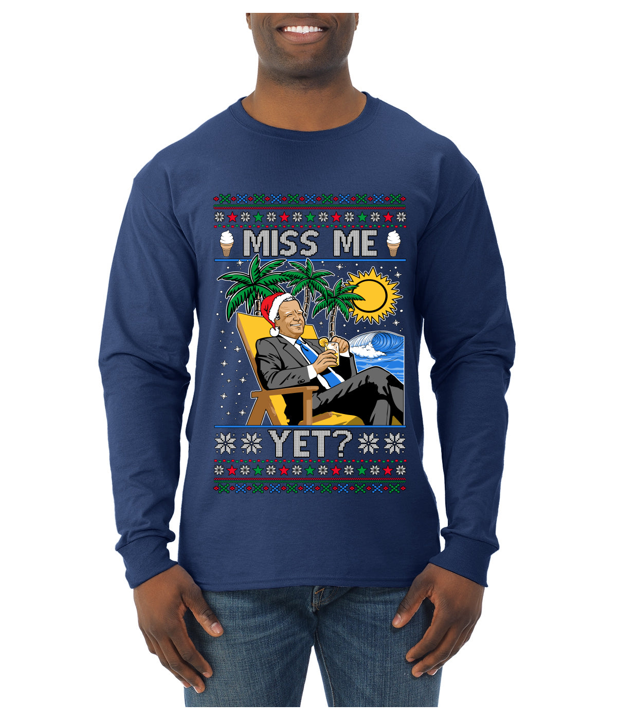 Miss Me Yet? President USA Design, Ugly Christmas Sweater Unisex Mens Long Sleeve Shirt