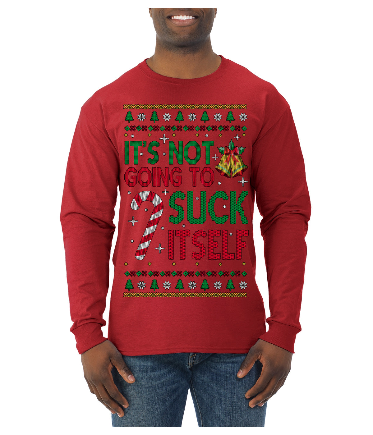 It's Not Going to Suck Itself Funny Candy Cane Ugly Christmas Sweater Mens Long Sleeve Shirt