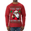 You Ain't Getting Shit Funny Santa Claus Ugly Christmas Sweater Mens Long Sleeve Shirt