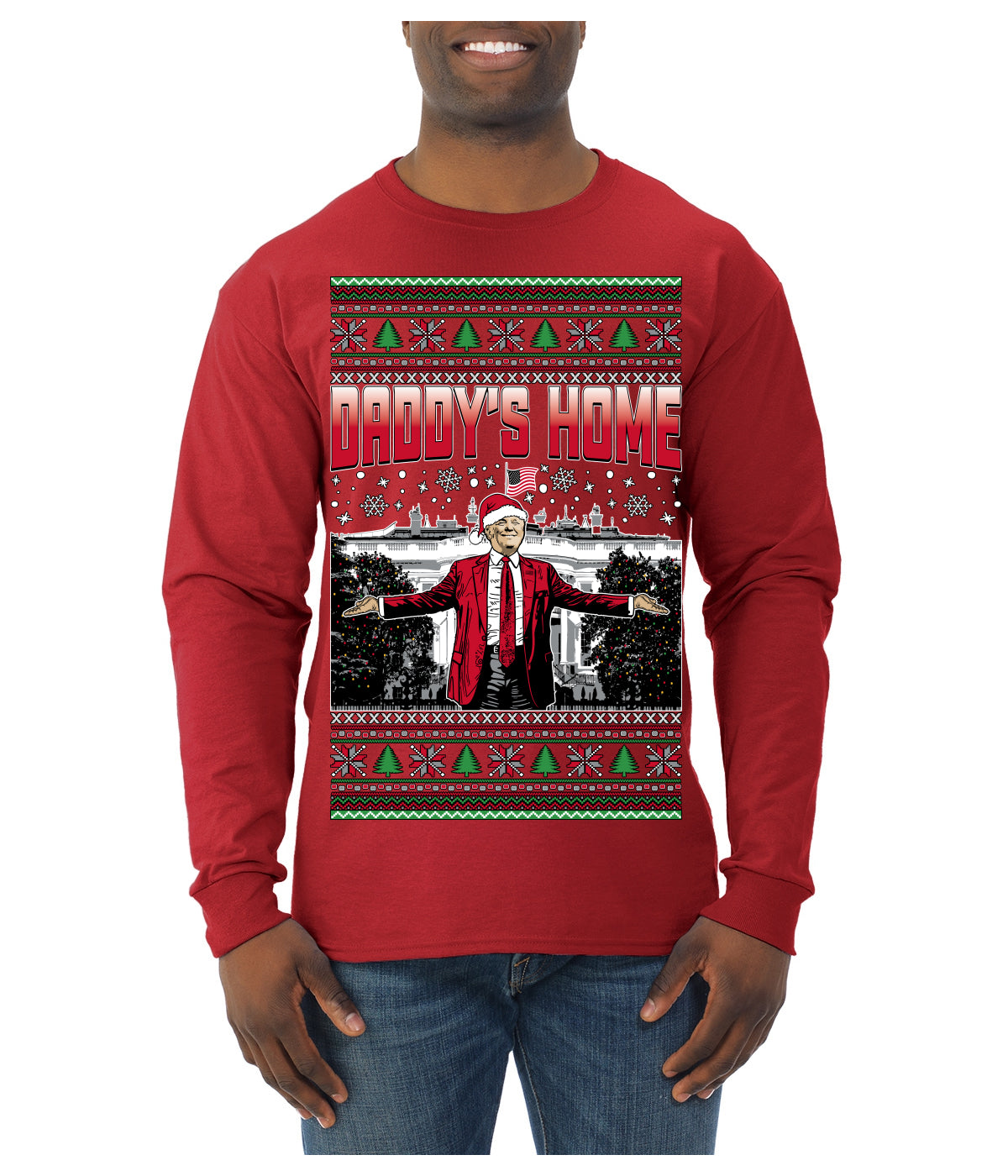 Daddy's Home Red Suit, I'll Be Home for Christmas | Funny Santa Clause President Donald Trump Ugly Christmas Sweater Mens Long Sleeve Shirt
