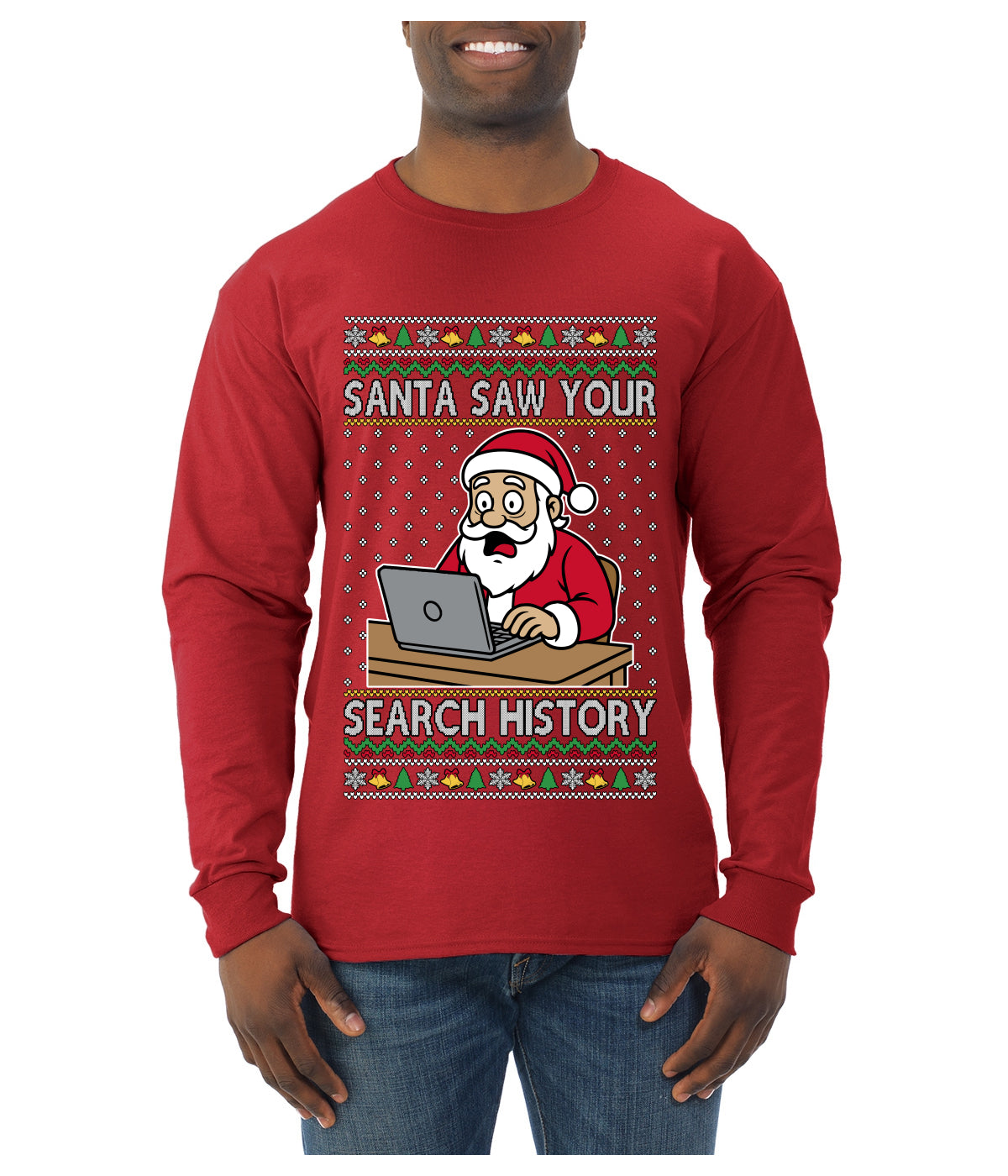 Santa Saw Your Search History, Funny Internet Humor, Ugly Christmas Sweater Mens Long Sleeve Shirt