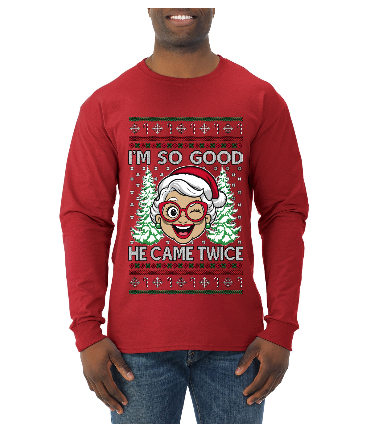So Good He Came Twice, Ugly Christmas Sweater Unisex Mens Long Sleeve Shirt